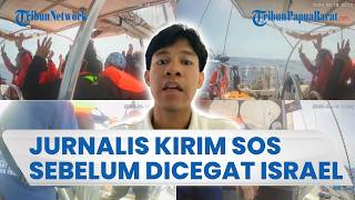 2 Jurnalis Indonesia Kirim Sinyal SOS sebelum Dicegat Israel, Keberadaan Belum Diketahui