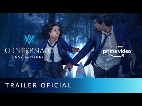 O Internato: Las Cumbres | Trailer Oficial | Amazon Prime Video