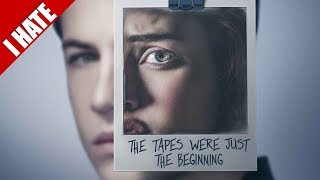 13 Reasons Why I HATE 13 Reasons Why (Season 2)