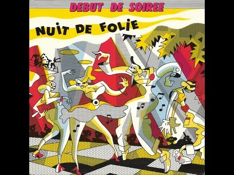 Debut De Soiree - Nuit De Folie - 1988