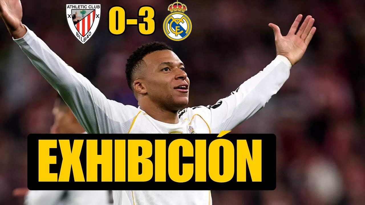 ATHLETIC 0-3 REAL MADRID: MBAPPE ENSEÑA EL MEJOR RM DE ALONSO