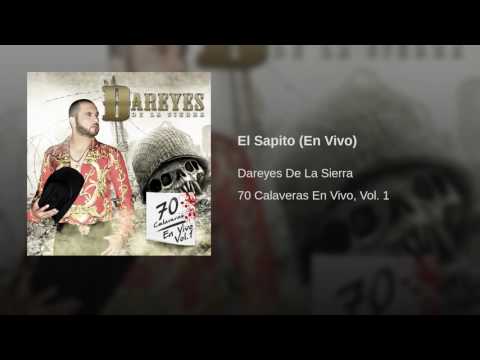 Dareyes de La Sierra - El Sapito [En Vivo]