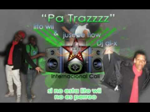 Lito Wii Y Jusepe Flow FT Andy Epg Dj Al-x - PA TRAZZZ(S.A.RECORDS)