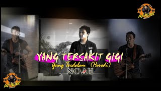 Download lagu Parodi Yang Terdalam - NOAH ( Yang Tersakit Gigi ) | Sakit Gigi -Megi Z mp3