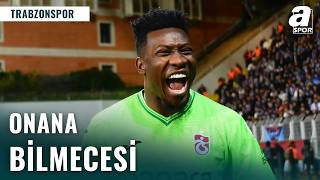 Trabzonspor’da Onana Kararı: Bonservisi Alınıyor mu?