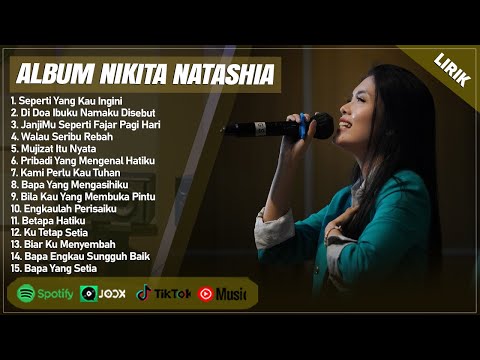 SEPERTI YANG KAU INGINI - NIKITA FULL ALBUM (LIRIK) | DI DOA IBUKU || LAGU ROHANI TERBARU 2024