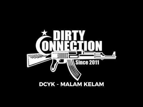 DIRTY CONNECTION - MALAM KELAM