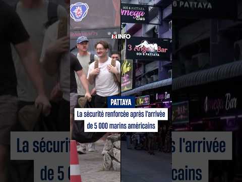 La sécurité renforcée à Pattaya après l'arrivée de 5 000 marins américains