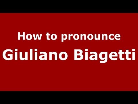How to pronounce Giuliano Biagetti (Italian/Italy)  - PronounceNames.com