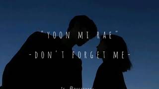 Yoon Mi Rae - Don&#39;t Forget Me (Hang/Rom/Indo)