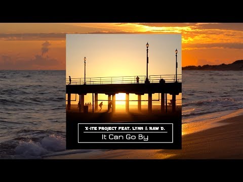 X-ite Project feat. LYNN & RAW D. - It Can Go By (Teaser)