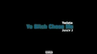 Twista - Yo Bitch Chose Me ft. Juicy J -LEAKED!!!!