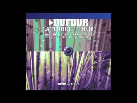 Denis Dufour - La terre est ronde