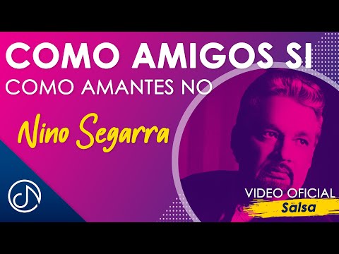 Como AMIGOS Si Como Amantes No✋🏼 - Nino Segarra [Official Video]