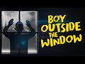 Scared to Death | Boy Outside the Window