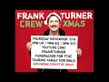 Frank Turner Crew Xmas