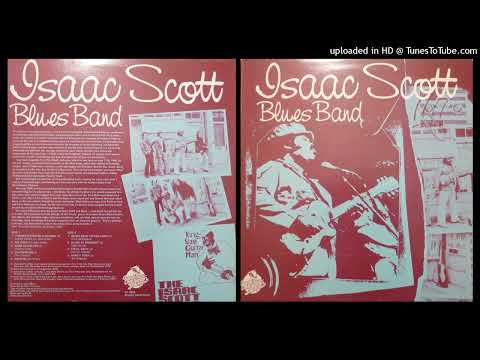 Isaac Scott Blues Band - A3 - Same Old Blues