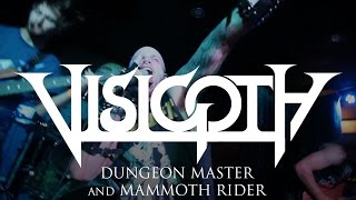 Visigoth &quot;Dungeon Master&quot; and &quot;Mammoth Rider&quot; (LIVE)