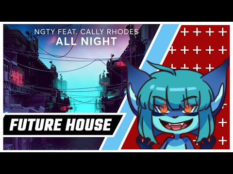 NGTY - All Night ft. Cally Rhodes