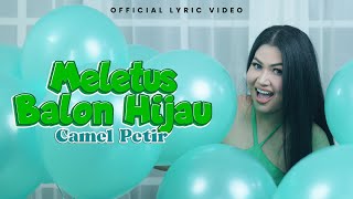 Download lagu Camel Petir - Meletus Balon Hijau mp3 Download lagu Camel Petir - Meletus Balon Hijau mp3