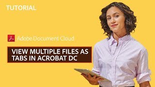 View Multiple Files as Tabs in Acrobat DC | Adobe Document Cloud