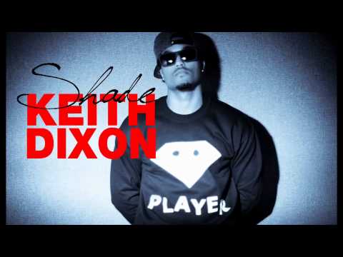 Keith Dixon-Shade(prod. Superdave)