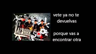 Calibre 50 - Callejero Y Mujeriego Letra Lyrics.mp