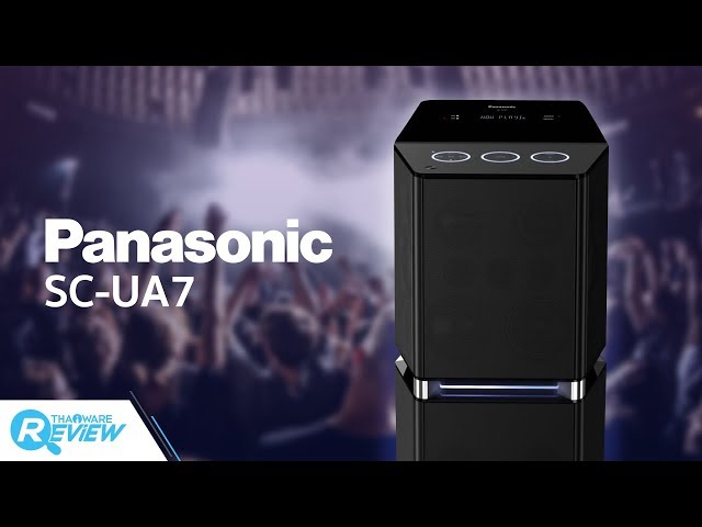   รีวิว Panasonic SC-UA7 ลำโพงไร้สาย ดีไซน์สวย กระจายเสียงกว้าง 180 องศา พร้อม Super Woofer ในตัว