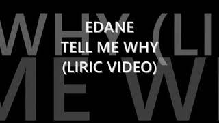Download lagu Tell me why EdanE mp3 Download lagu Tell me why EdanE mp3