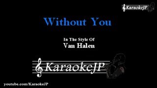 Without You (Karaoke) - Van Halen