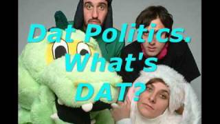 Dat Politics What's Dat