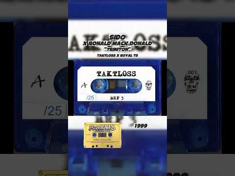 Taktloss feat. Royal TS & Ronald Mack Donald „Triniton“ (Prod. by Ronald Mack Donald) (1999)
