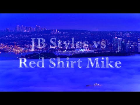 Red Shirt Mike vs JB Styles