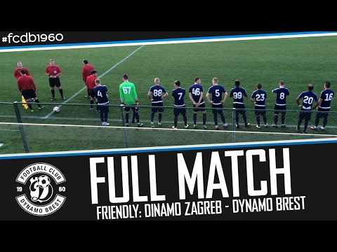 FULL MATCH | FRIENDLY: DYNAMO ZAGREB – DYNAMO BREST (SOUNDLESS)