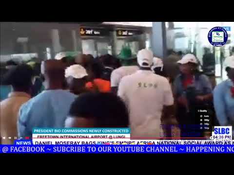 HAPPENING NOW LIVE  AT THE  NEW FREETOWN INTERNATIONAL AIRPORT. LUNGI, PORTLOKO DISTRICT ~  FOLLOW U