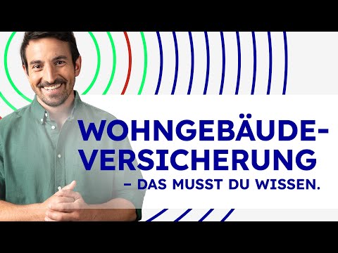 Wohngebäudeversicherung: Schnell und einfach erklärt