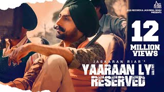 Yaaraan Lyi Reserved  ( Full HD)  Jaskaran Riar Ft