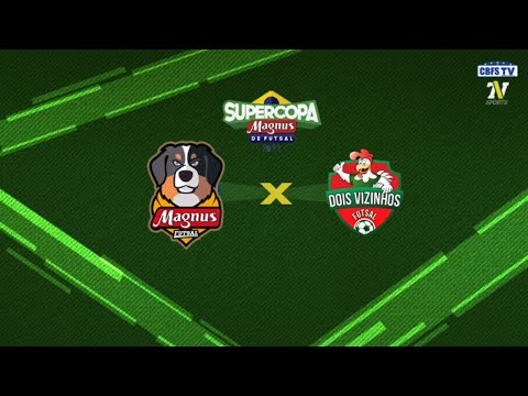 Supercopa de Futsal: Magnus x Dois Vizinhos