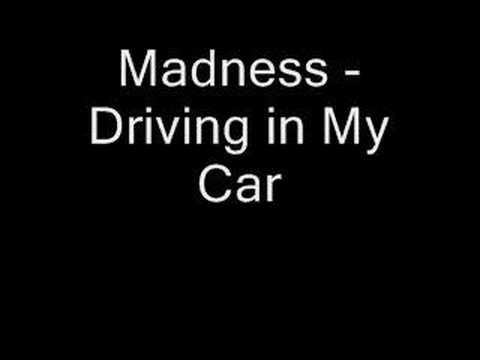 Madness - Driving in My Car