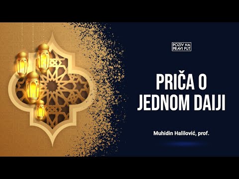 PRIČA O JEDNOM DAIJI - Muhidin Halilović, prof. ᴴᴰ┇Poziv na pravi put