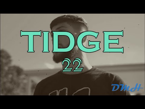Tidge - 22 (Lyrics) [It's Tidge]