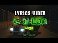 Gollum ගොලම් Lyrics Video Zany Diss Track To Smokio