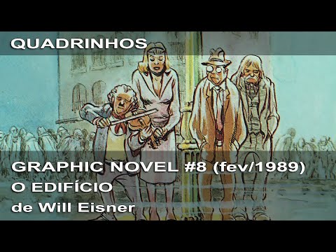 Graphic Novel #8 - O Edifício, de Will Eisner - Fevereiro/1989