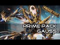 [Prime Pack] : GAUSS Prime | Warframe [FR]