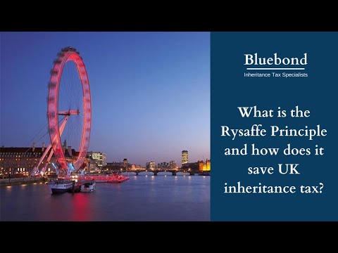 What is the Rysaffe Principle and how does it save UK inheritance tax?