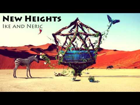 New Heights - Ike and Neric