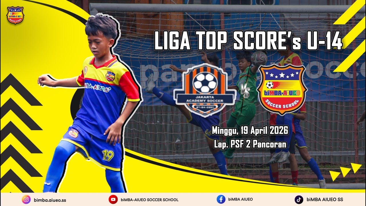 LIGA TOP SKOR JAKARTA | U -14 PEKAN 9 | JAS vs biMBA AIUEO SS
