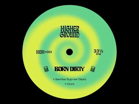Born Dirty & Diplo - Samba Sujo (Extended) [Official Full Stream]