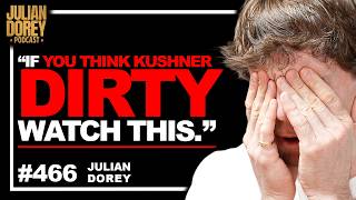 Kushner DARK Money, Trump BANK, Chris Hansen NDA & Pablo Pledgescobar | Julian Dorey • 466