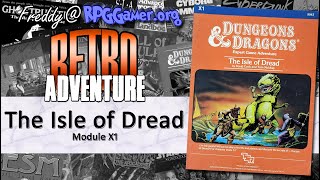 The Isle of Dread: Module X1 | Retro Adventure